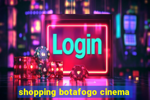 shopping botafogo cinema