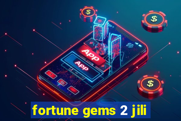 fortune gems 2 jili