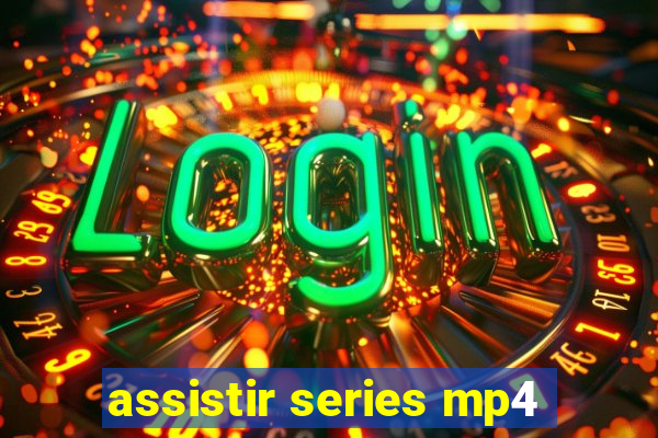 assistir series mp4