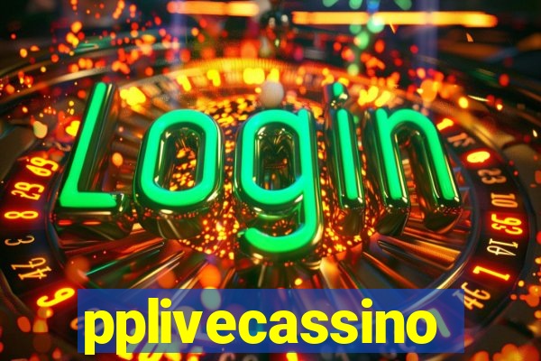 pplivecassino