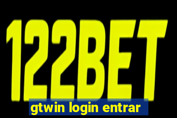 gtwin login entrar