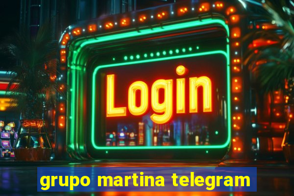 grupo martina telegram