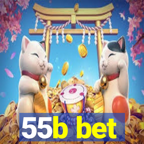 55b bet