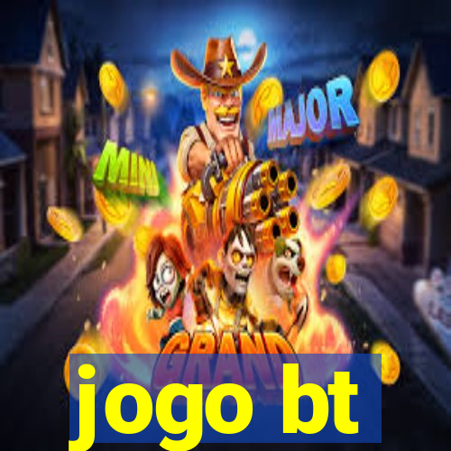 jogo bt