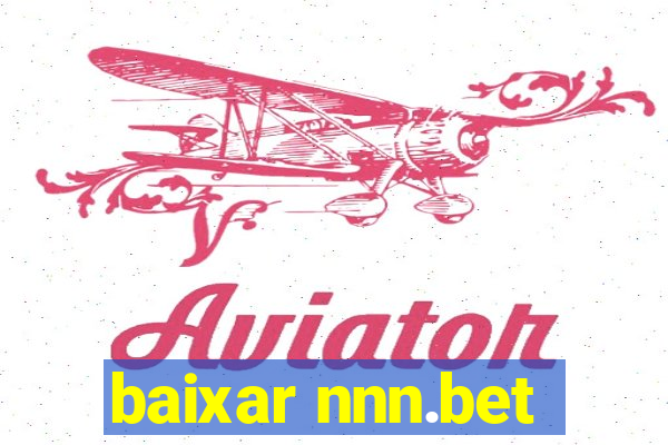 baixar nnn.bet