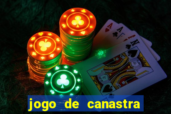 jogo de canastra valendo dinheiro