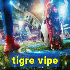 tigre vipe