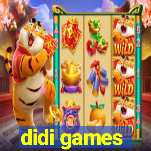 didi games