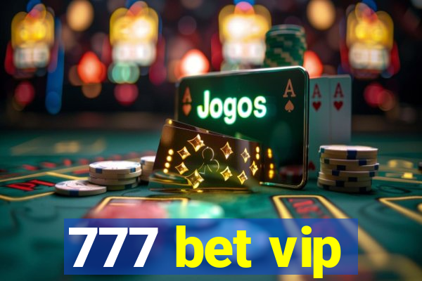 777 bet vip