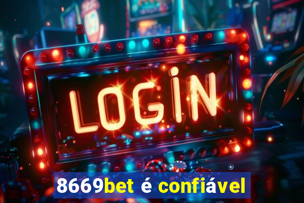 8669bet é confiável