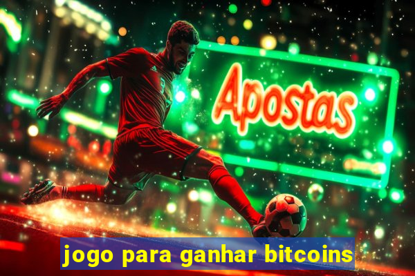 jogo para ganhar bitcoins