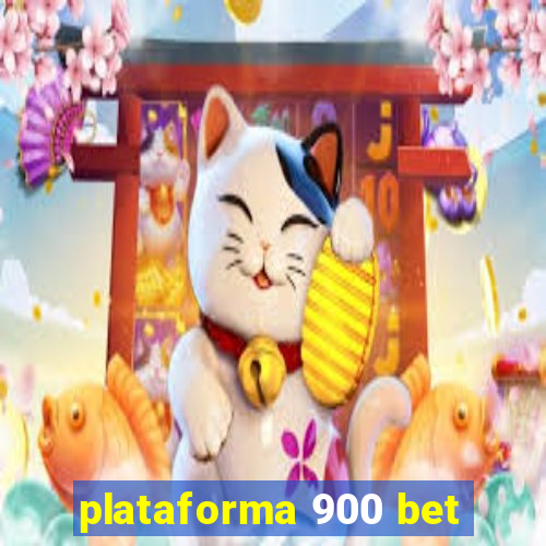 plataforma 900 bet