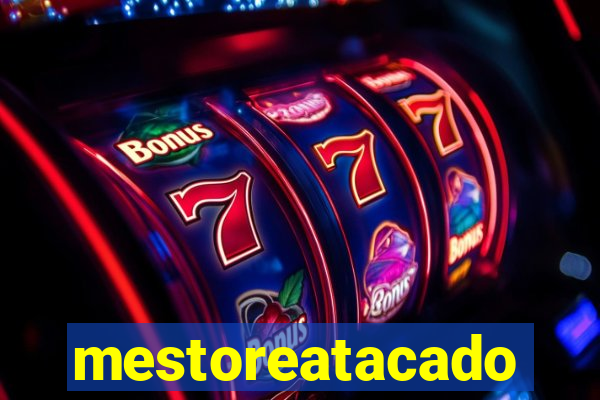 mestoreatacado