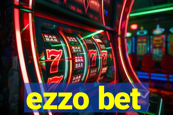 ezzo bet