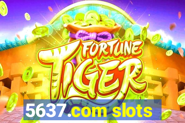 5637.com slots