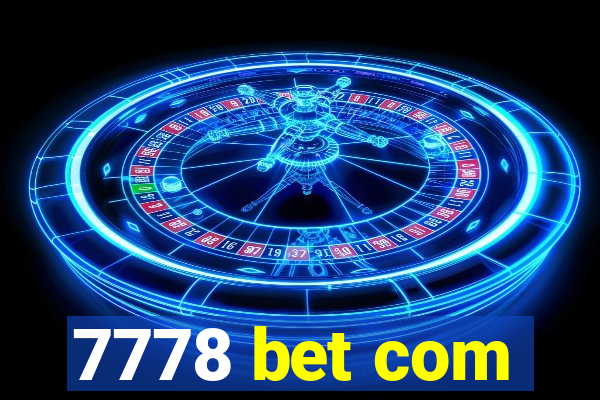 7778 bet com