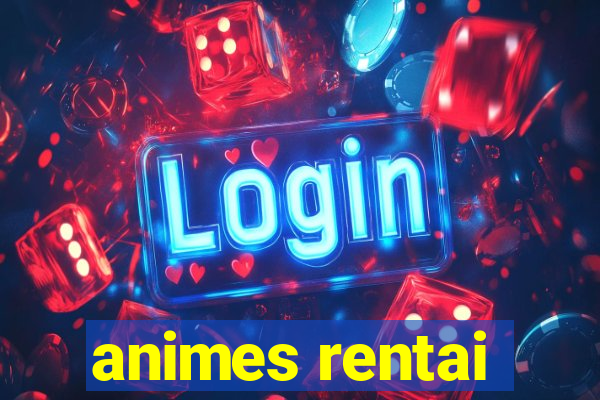 animes rentai