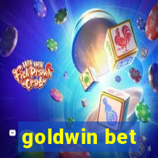 goldwin bet