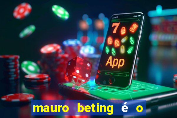 mauro beting é o dono da sportingbet