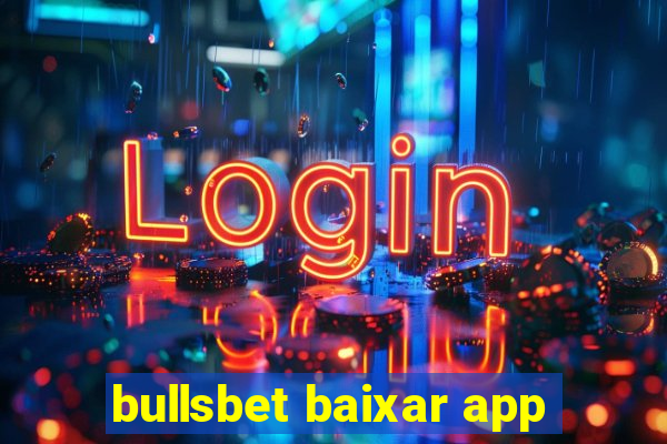 bullsbet baixar app