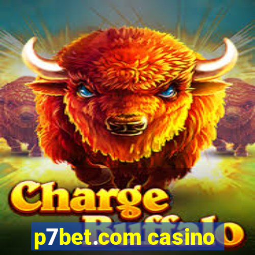 p7bet.com casino