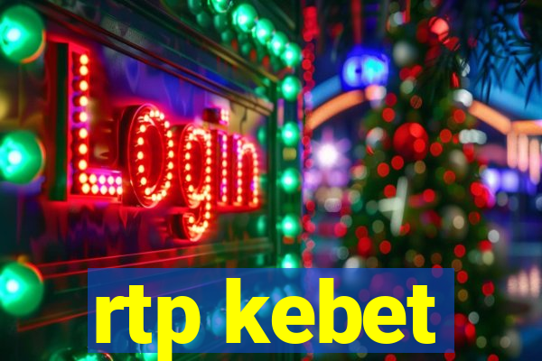 rtp kebet