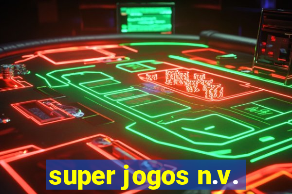 super jogos n.v.