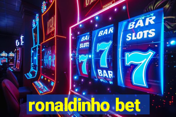 ronaldinho bet