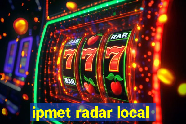 ipmet radar local