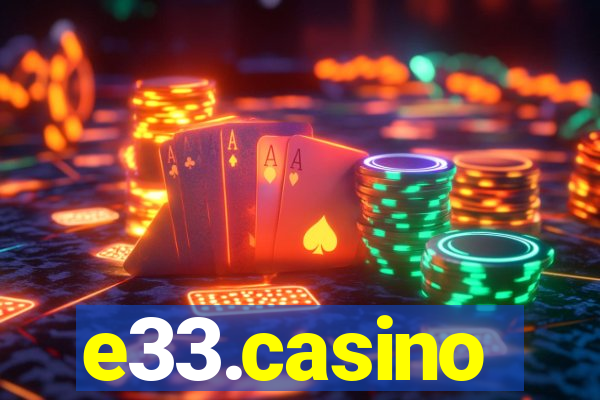 e33.casino