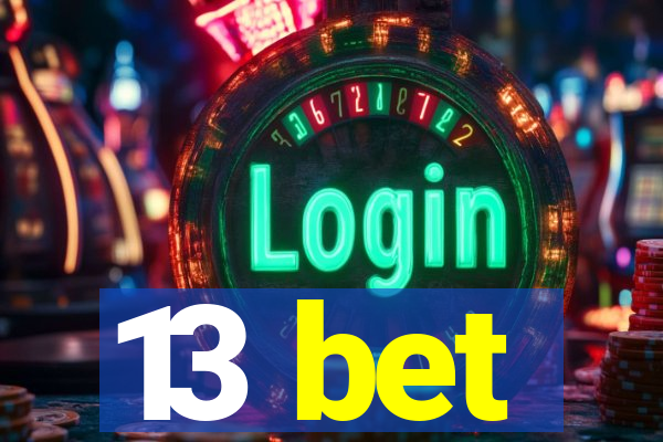 13 bet