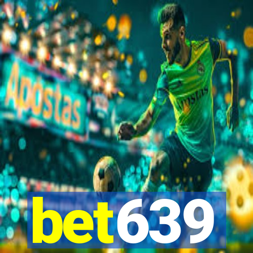 bet639