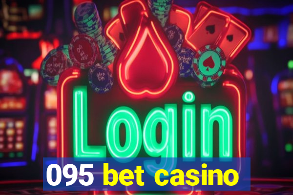 095 bet casino