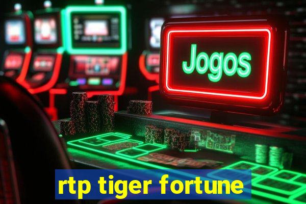 rtp tiger fortune