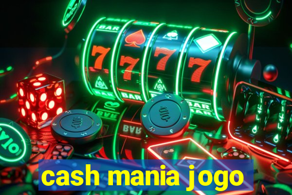 cash mania jogo