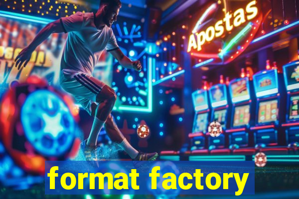 format factory