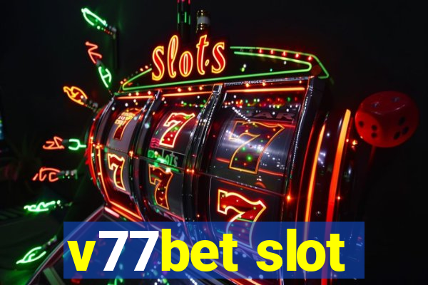 v77bet slot