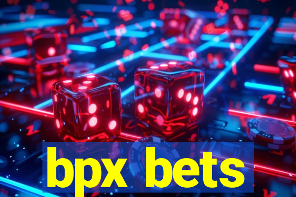 bpx bets