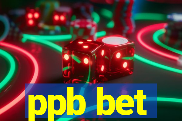 ppb bet