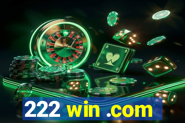 222 win .com