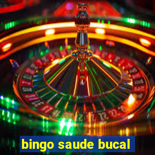 bingo saude bucal