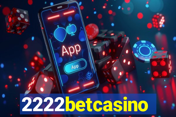 2222betcasino