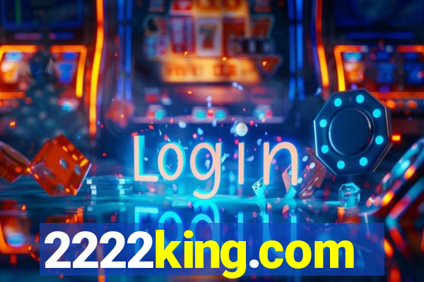 2222king.com