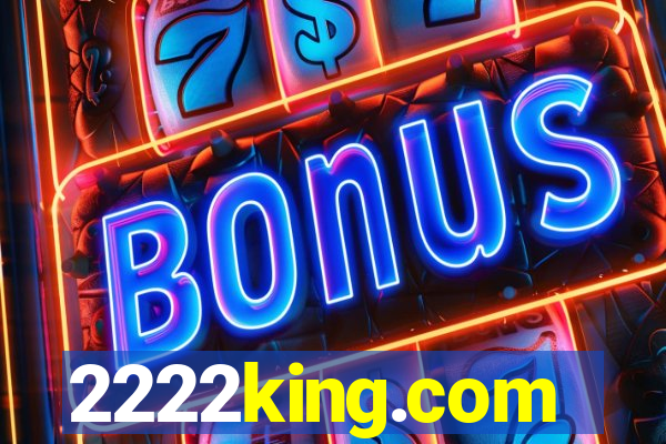 2222king.com