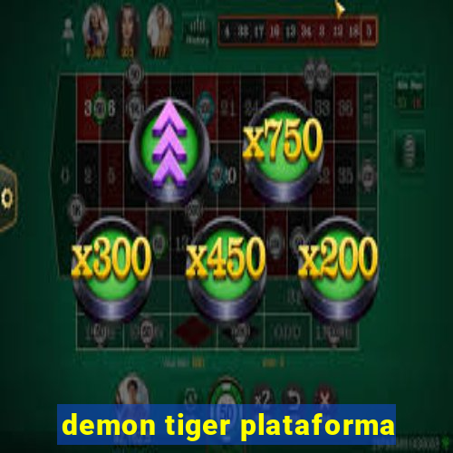 demon tiger plataforma