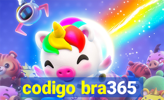 codigo bra365