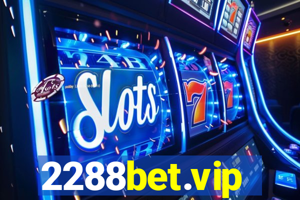 2288bet.vip