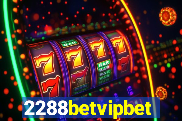 2288betvipbet