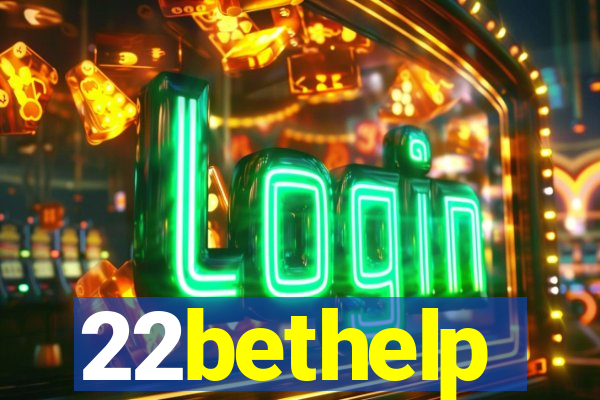 22bethelp