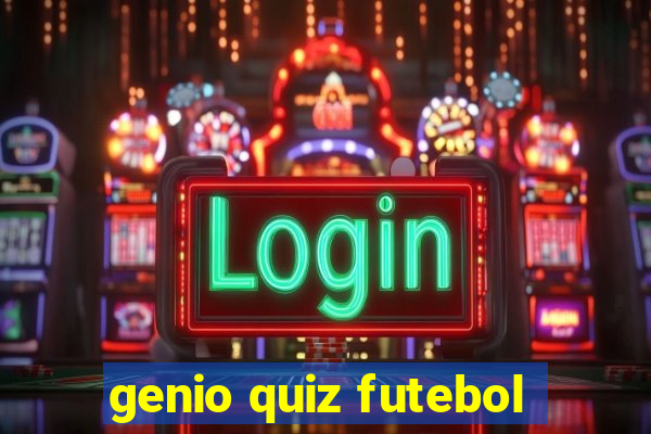 genio quiz futebol